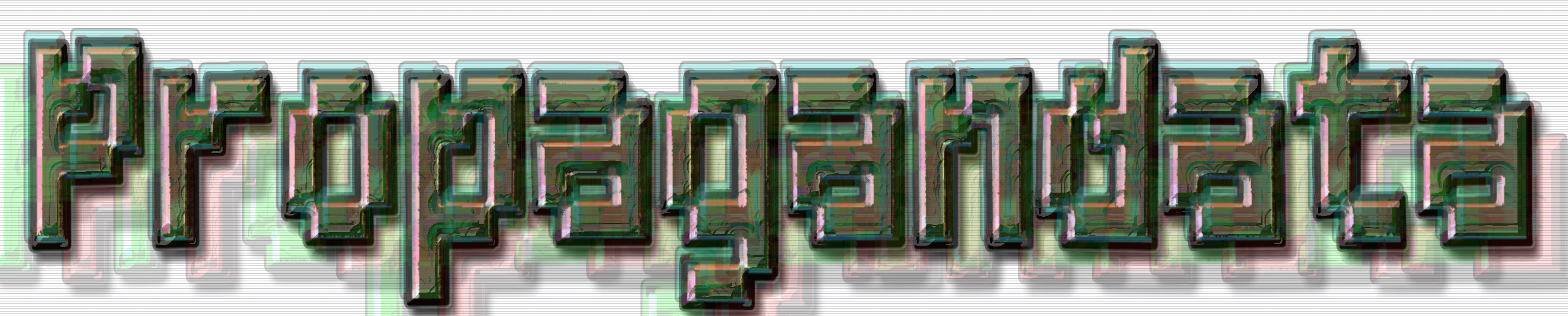 propaganda-title-scanlines-RGBshift-relocated-FX-2480x500.png